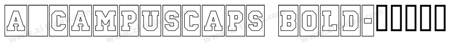 a_CampusCaps Bold字体转换